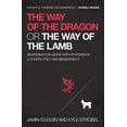 thumbnail image 1 of Pre-Owned The Way of the Dragon or the Way of the Lamb: Searching for Jesus' Path of Power in a Church That Has Abandoned It (Paperback) 0718022351 9780718022358, 1 of 1