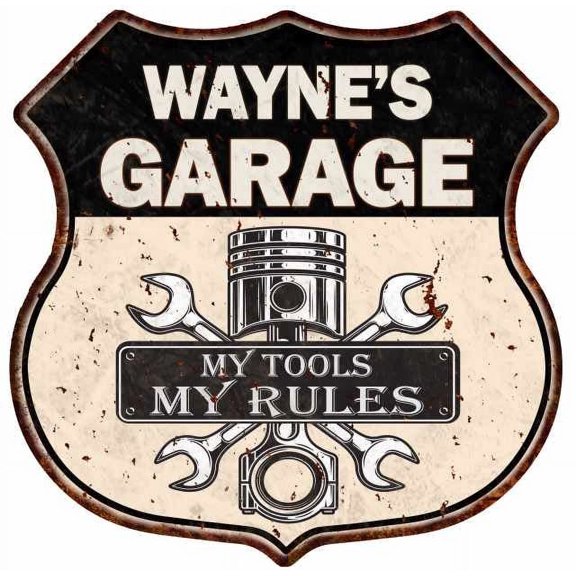 WAYNE'S Garage My Tools My Rules Sign 12x12 Metal Sign 211110024075