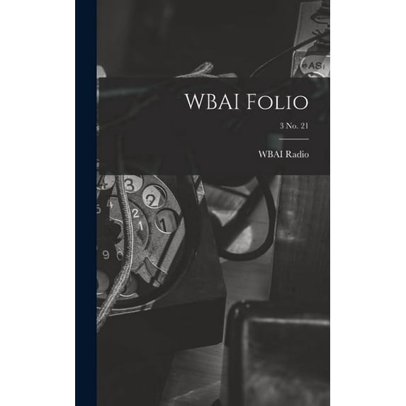 WBAI Folio; 3 no. 21, (Hardcover)