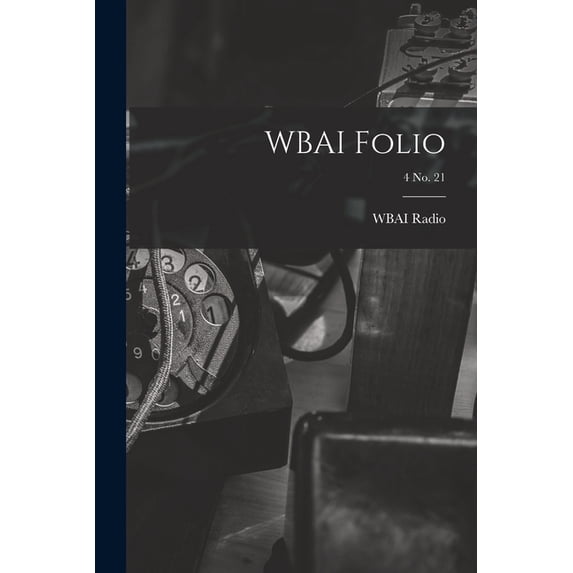 WBAI Folio; 4 no. 21, (Paperback)
