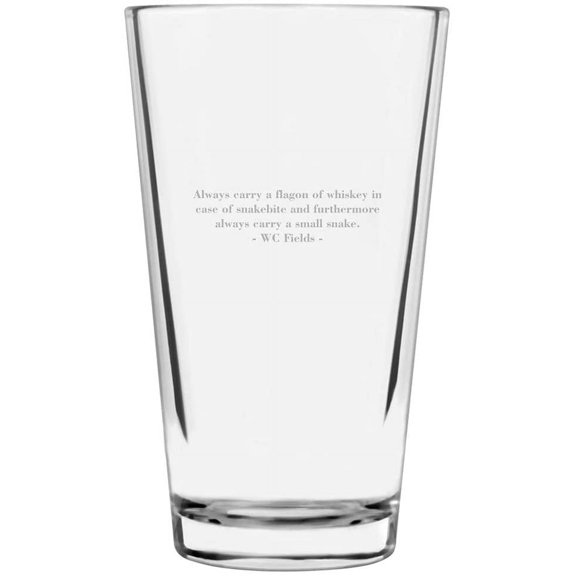 WC Fields Quotes By Some of The Greats! Etched 16oz Libbey Pint Glass