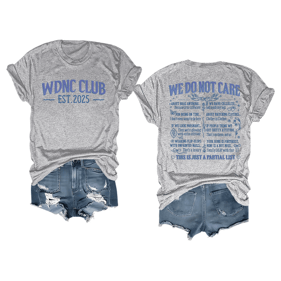 WDNC Club T Shirts We Do Not Care Club Shirt