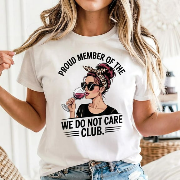 WDNC - We Do Not Care Club T-Shirt Unisex, Sizes S-5XL, Tbun