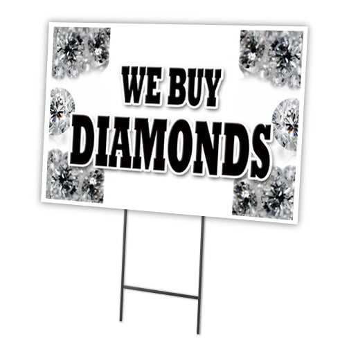 WE BUY DIAMONDS 18"x24" Yard Sign & Stake outdoor plastic  window | Advertise Your Business | Stake Included Image On Front Only | Made in The USA