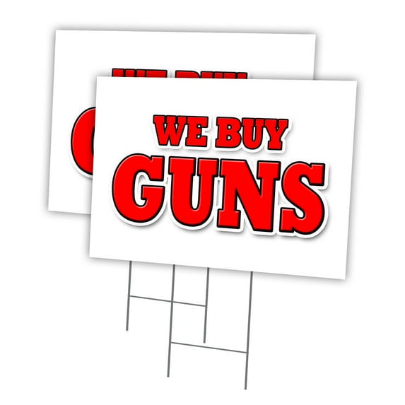 WE BUY GUNS 2 Pack Of 18" x 24" Yard Sign & Stake | Advertise Your Business | Stake Included Image On Front Only | Made in The USA