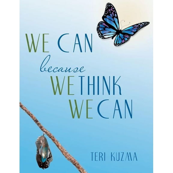 WE CAN because WE THINK WE CAN, (Paperback)