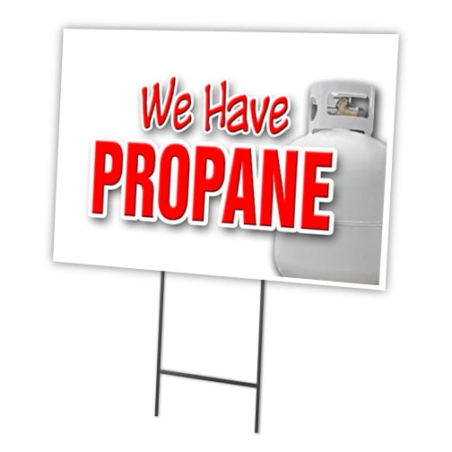 WE HAVE PROPANE 18"x24" Yard Sign & Stake | Advertise Your Business | Stake Included Image On Front Only | Made in The USA