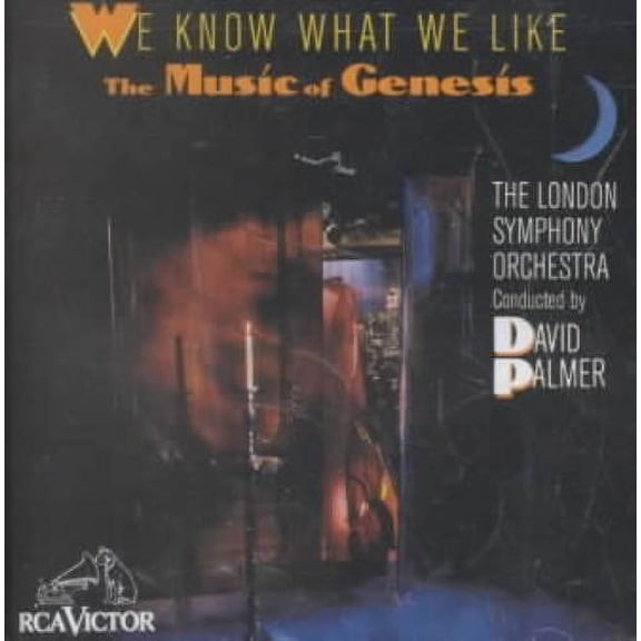 WE KNOW WHAT WE LIKE: LONDON SYMPHONY ORCHESTRA PLAYS THE MUSIC OF GENESIS
