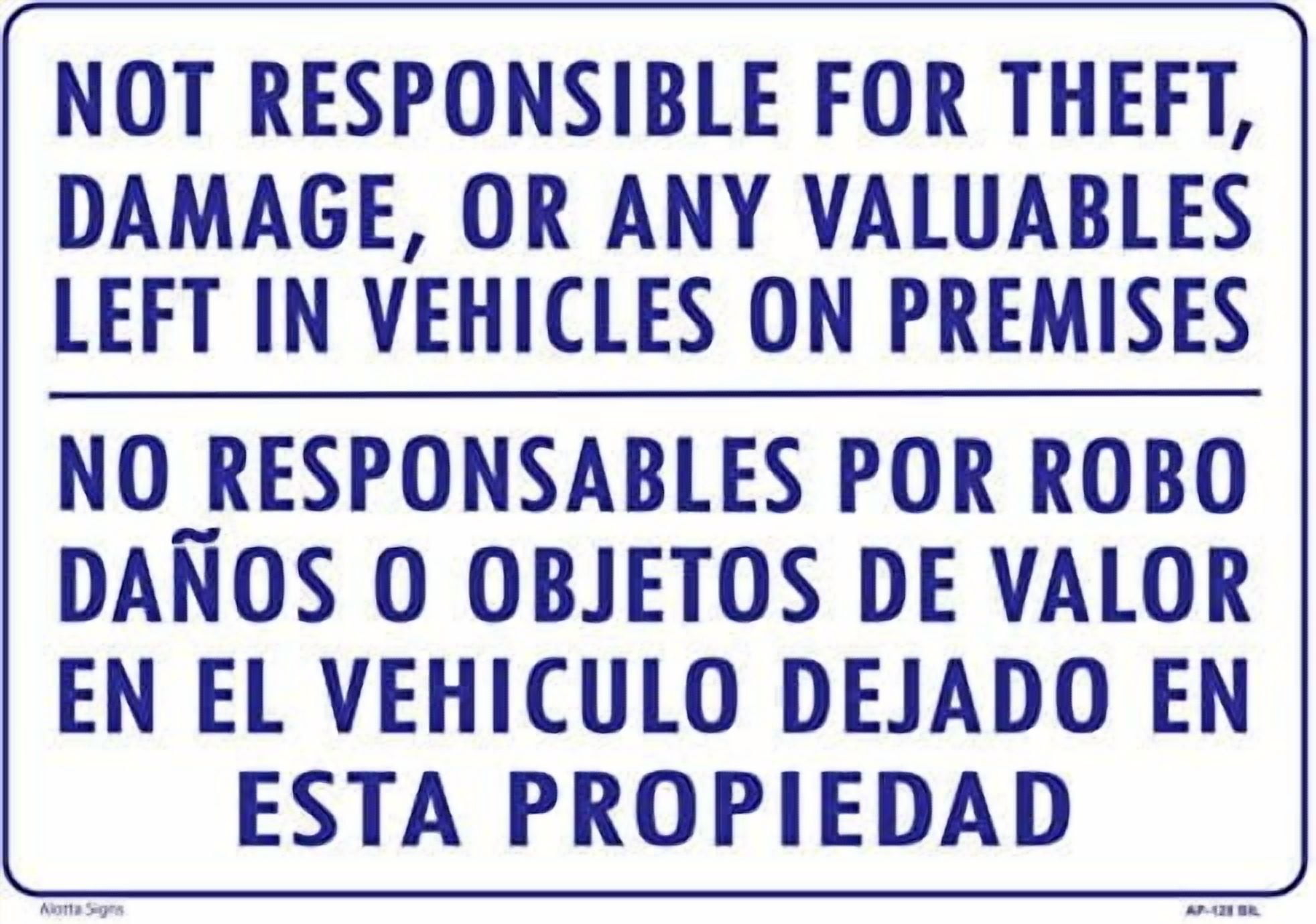 WE are NOT Responsible for Theft, Damage, OR Any VALUABLES Left in ...