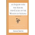 thumbnail image 1 of Glasgow Edition of the Works of Adam Smi An Inquiry Into the Nature and Causes of the Wealth of Nations (Vol. 2), Book 2, (Paperback), 1 of 1