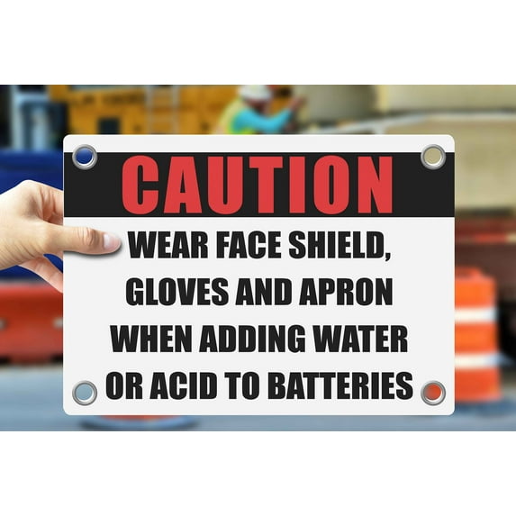 WEAR FACE SHIELD, GLOVES AND APRON WHEN ADDING WATER OR ACID TO BATTERIES | Warning Notice Caution Danger 3mm PVC Sign