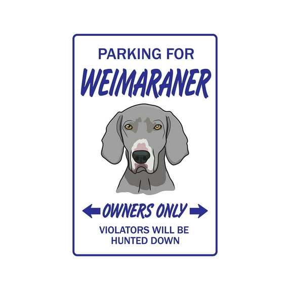 WEIMARANER Aluminum Sign dog pet parking Aluminum Signs vet boarding | Indoor/Outdoor | 14" Tall