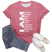 WEIWEN Going Out Tops for Women Trendy I Am Beautiful Amazing Smart Kind Strong Fierce Confident Powerful Motivated Loved Summer Graphic Tees Womens T Shirts Pink, M