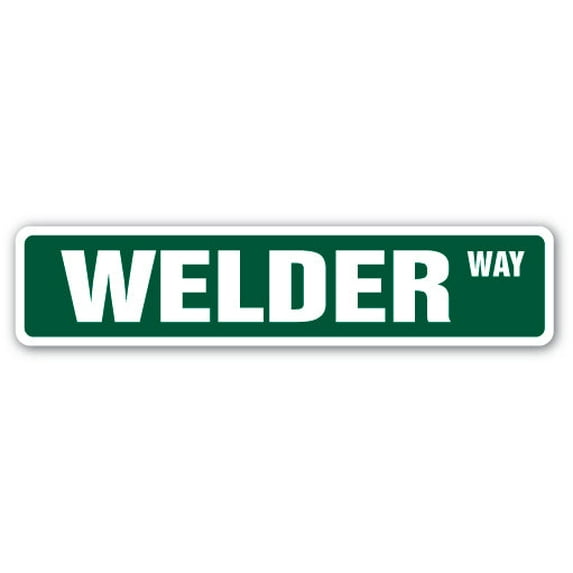 WELDER Street Sign metal worker metalwork sheetmetal arc | Indoor/Outdoor | 30" Wide