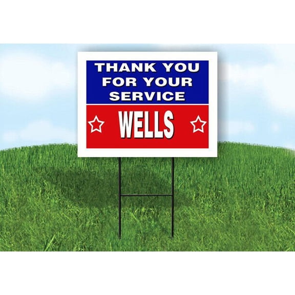 WELLS THANK YOU SERVICE 18 in x 24 in Yard Sign Road Sign with Stand
