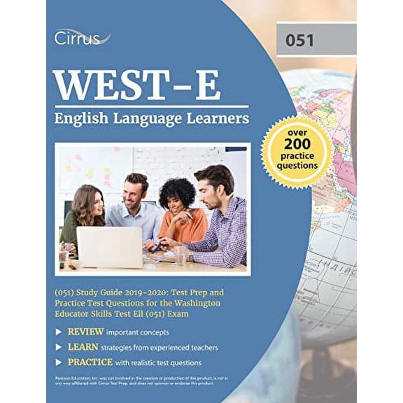 Pre-Owned WEST-E English Language Learners (051) Study Guide 2019-2020: Test Prep and Practice Test Questions for the Washington Educator Skills Test Ell (051) (Paperback) 1635304938 9781635304930