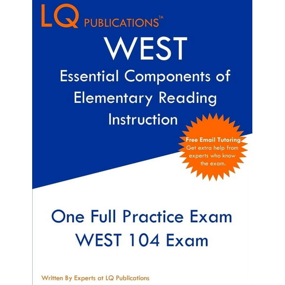 WEST Essential Components of Elementary Reading Instruction: One Full Practice Exam - Free Online Tutoring - Updated Exa, (Paperback)