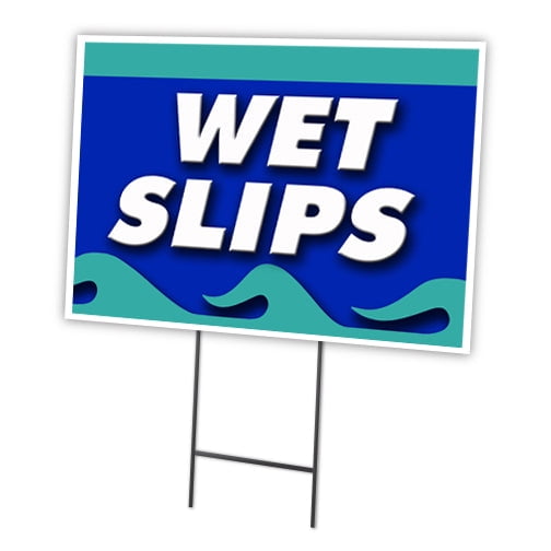 WET SLIPS 18"x24" Yard Sign & Stake | Advertise Your Business | Stake Included Image On Front Only | Made in The USA