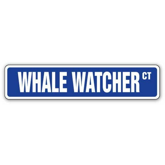 WHALE WATCHER Street Sign whales watching lover Alaskan cruise | Indoor/Outdoor | 30" Wide