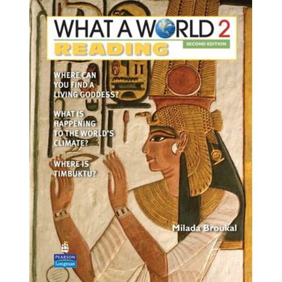 Pre-Owned What a World 2 Reading 2/E Student Book 247796 (Paperback) 0132477963 9780132477963