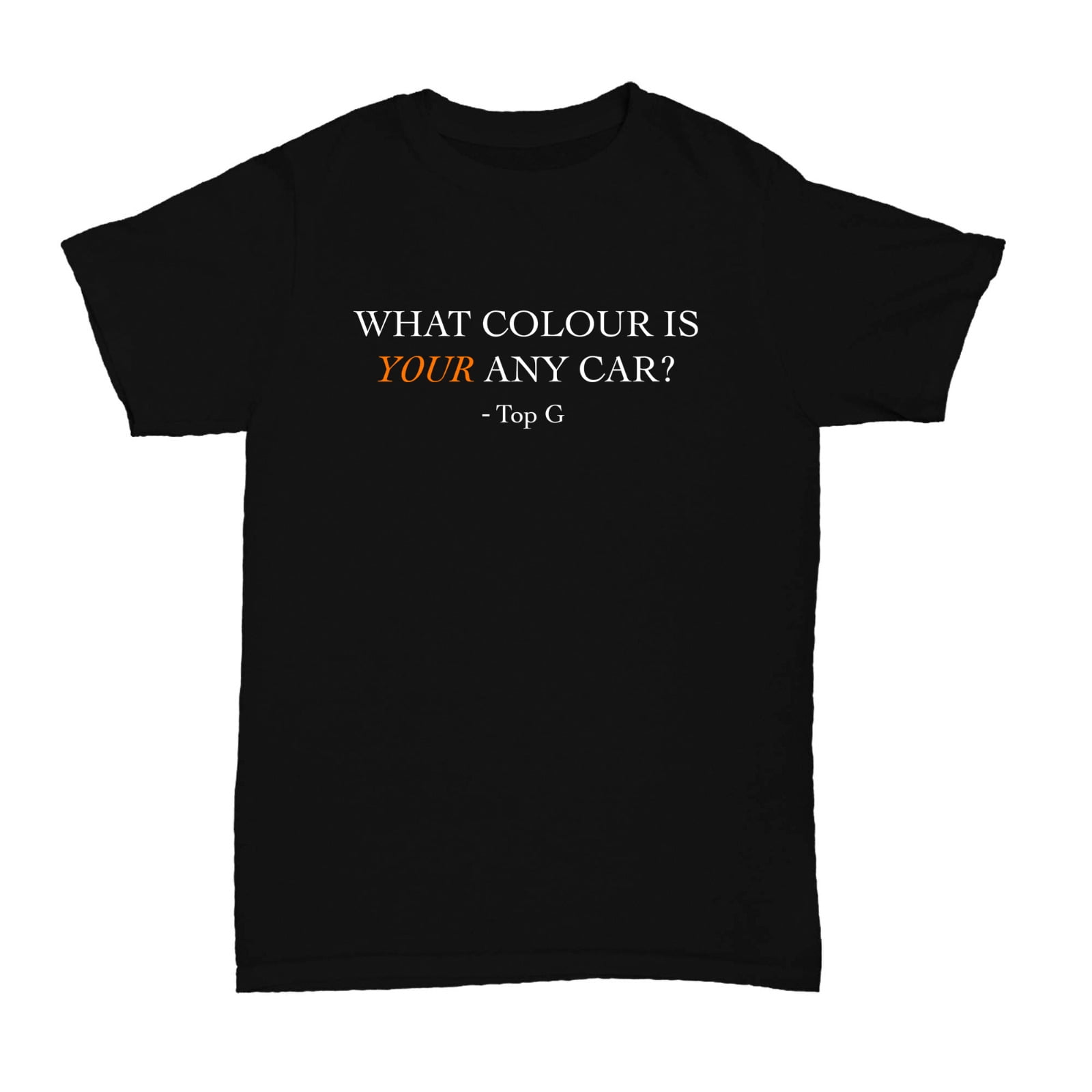 WHAT COLOUR IS YOUR CAR CUSTOM PERSONALISED ANY CAR MODEL ANDREW TATE what-colour-is-your-car-custom-personalised-any-car-model-andrew-tate