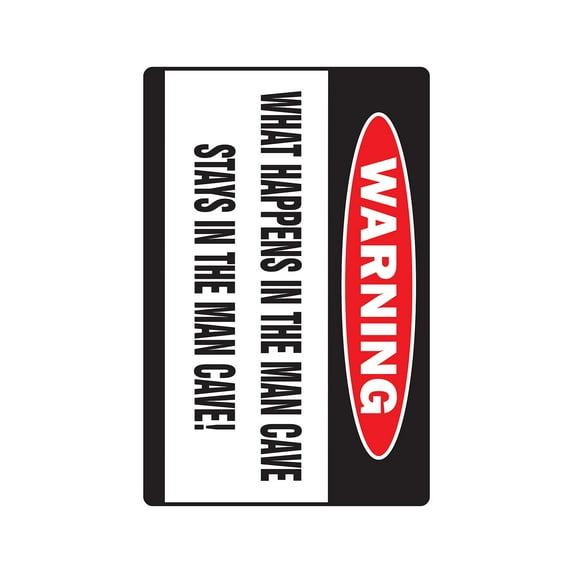 WHAT HAPPENS IN THE MAN CAVE Warning Sign room mans dad guys darts cigars | Indoor/Outdoor | 17" Tall