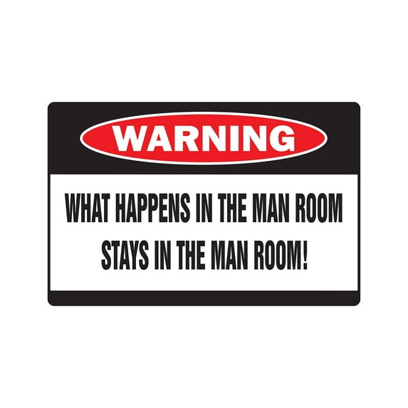 WHAT HAPPENS IN THE MAN ROOM Warning Aluminum Sign cave foosball smoke beer fart