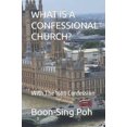 thumbnail image 1 of Pre-Owned WHAT IS A CONFESSIONAL CHURCH?: With The 1689 Confession Paperback, 1 of 1