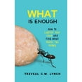 thumbnail image 1 of WHAT Is Enough: How to Lighten Your Load and Find What Makes You Happy, (Paperback), 1 of 1
