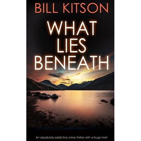 Pre-Owned WHAT LIES BENEATH an absolutely addictive crime thriller with a huge twist (Paperback - Used) 1789312108 9781789312102