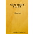 thumbnail image 1 of WHAT OTHERS BELIEVE, Volume One, (Paperback), 1 of 1