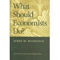 thumbnail image 1 of WHAT SHOULD ECONOMISTS DO? (Paperback), 1 of 1