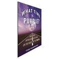 thumbnail image 1 of Pre-Owned What Time is Purple (Paperback) 099960564X 9780999605646, 1 of 1