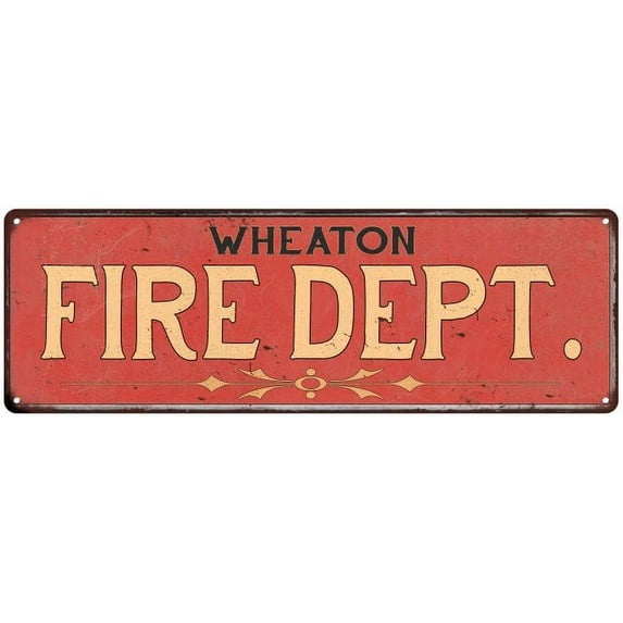 WHEATON FIRE DEPT. Home Decor Metal Sign Police Gift 8x24 108240013692