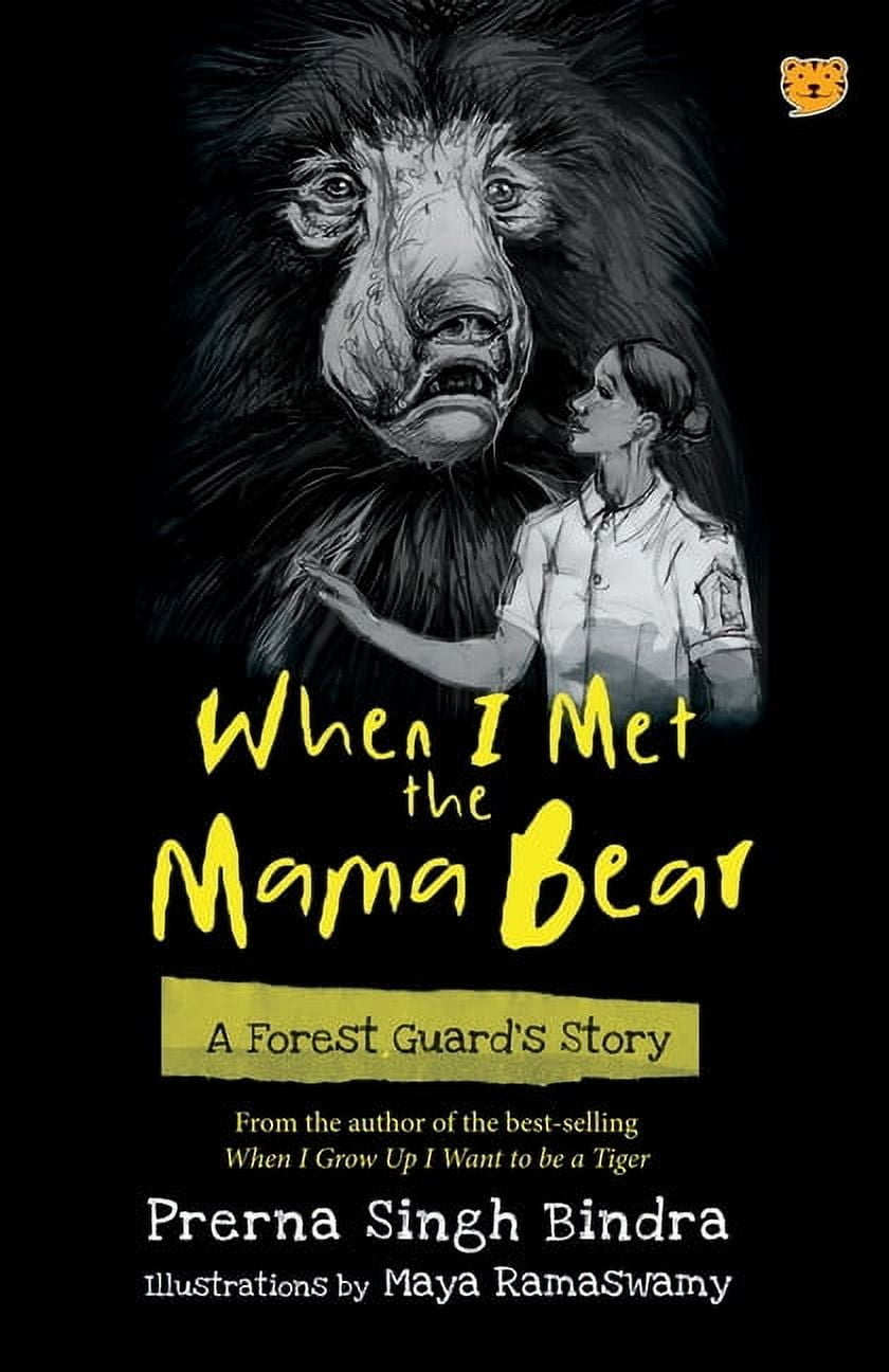 When I Met the Mama Bear a Forest Guard's Story, (Paperback)