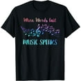 thumbnail image 1 of WHEN WORDS FAIL MUSIC SPEAKS Band Orchestra Teacher Musician T-Shirt, 1 of 4
