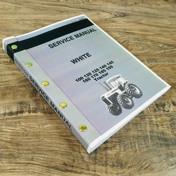 WHITE 100 120 125 140 145 TRACTOR SERVICE MANUAL REPAIR SHOP TECHNICAL WORKSHOP