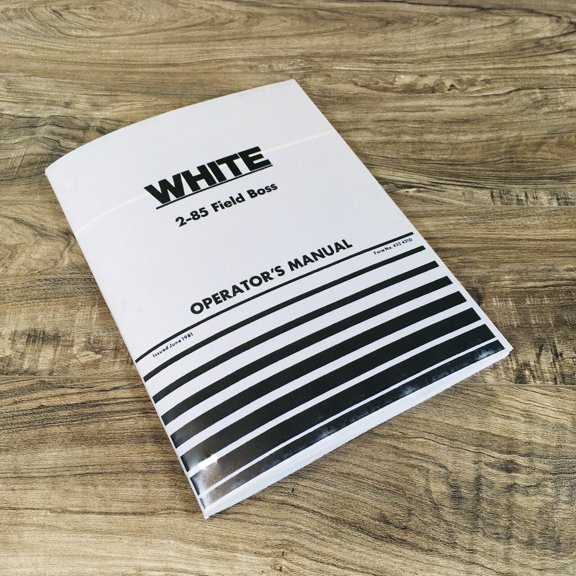 WHITE 2-85 FIELD BOSS TRACTOR OPERATORS MANUAL OWNERS BOOK MAINTENANCE