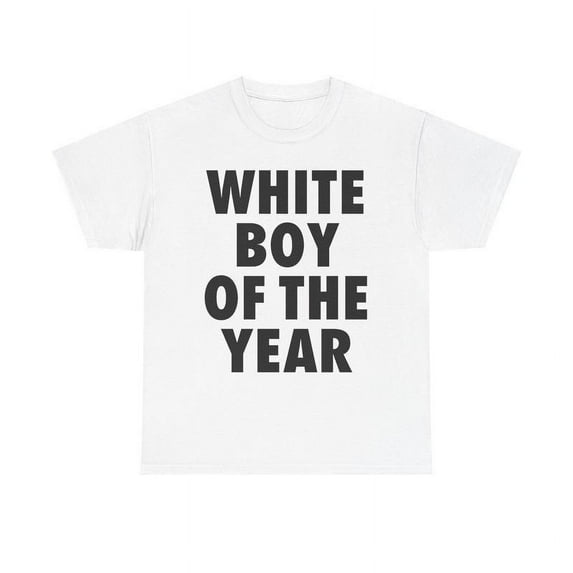WHITE BOY OF THE YEAR SHIRT - Man Menswear Oversized Tshirt Streetwear Casual Classic Cotton Shortsleeve Top Birthday Printed Round Neck T-Shirt Give him/her top-notch clothing