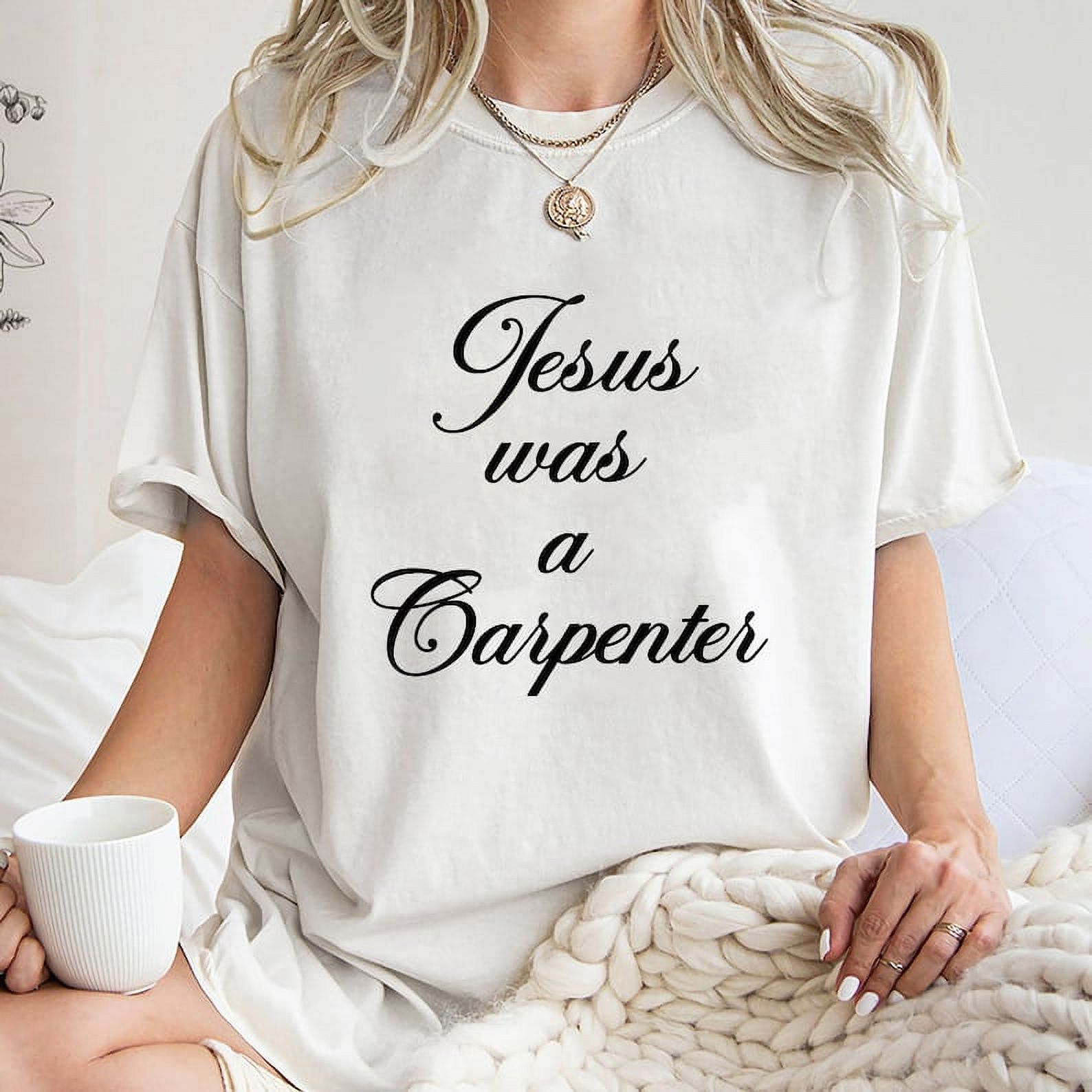 [WHITE] Jesus Was A Carpenter Shirt, Trending Unisex Tee Shirt, Unique Shirt Gift, Jesus Was A