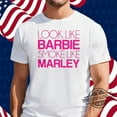 [WHITE] Look Like Barbie Smoke Like Marley Shirt Look Like Barbie Smoke Like Marley 2024 Shirt