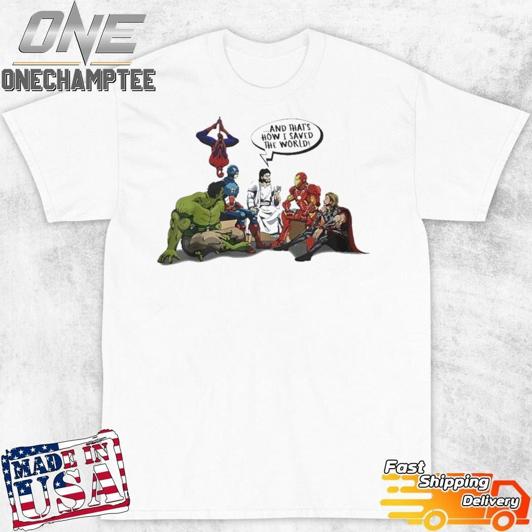 [WHITE] Marvel Superheroes Jesus And Thats How I Saved The Word Tshirt