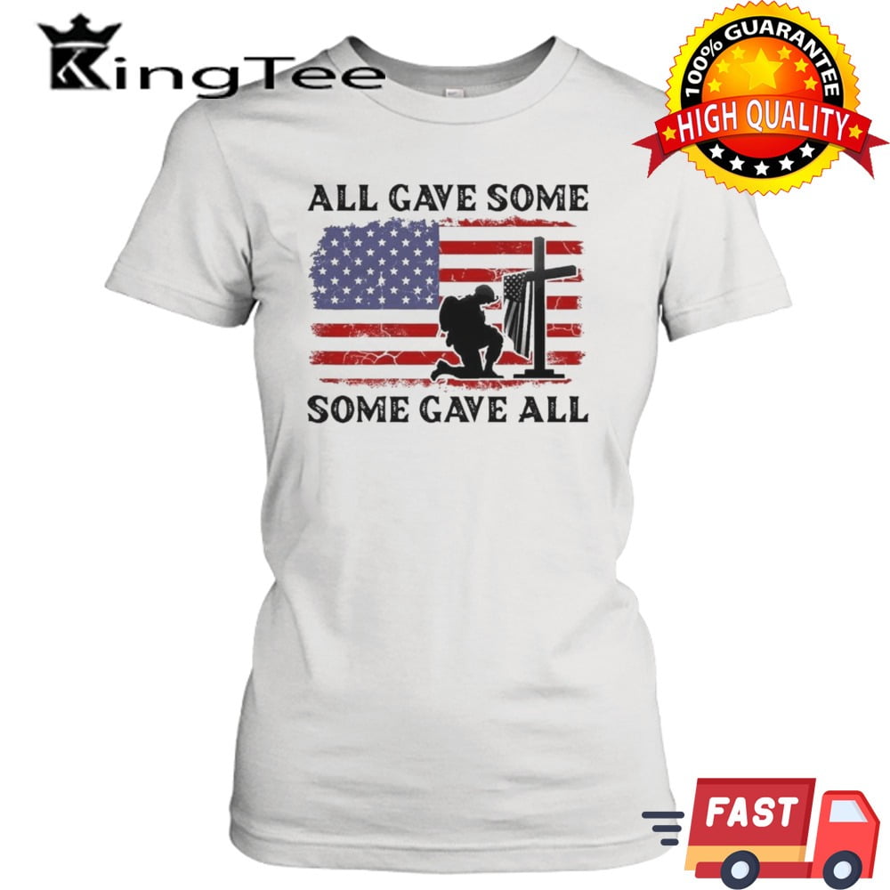 [WHITE] Veterans Day All Gave Some Some Gave All Memorial Day Shirt
