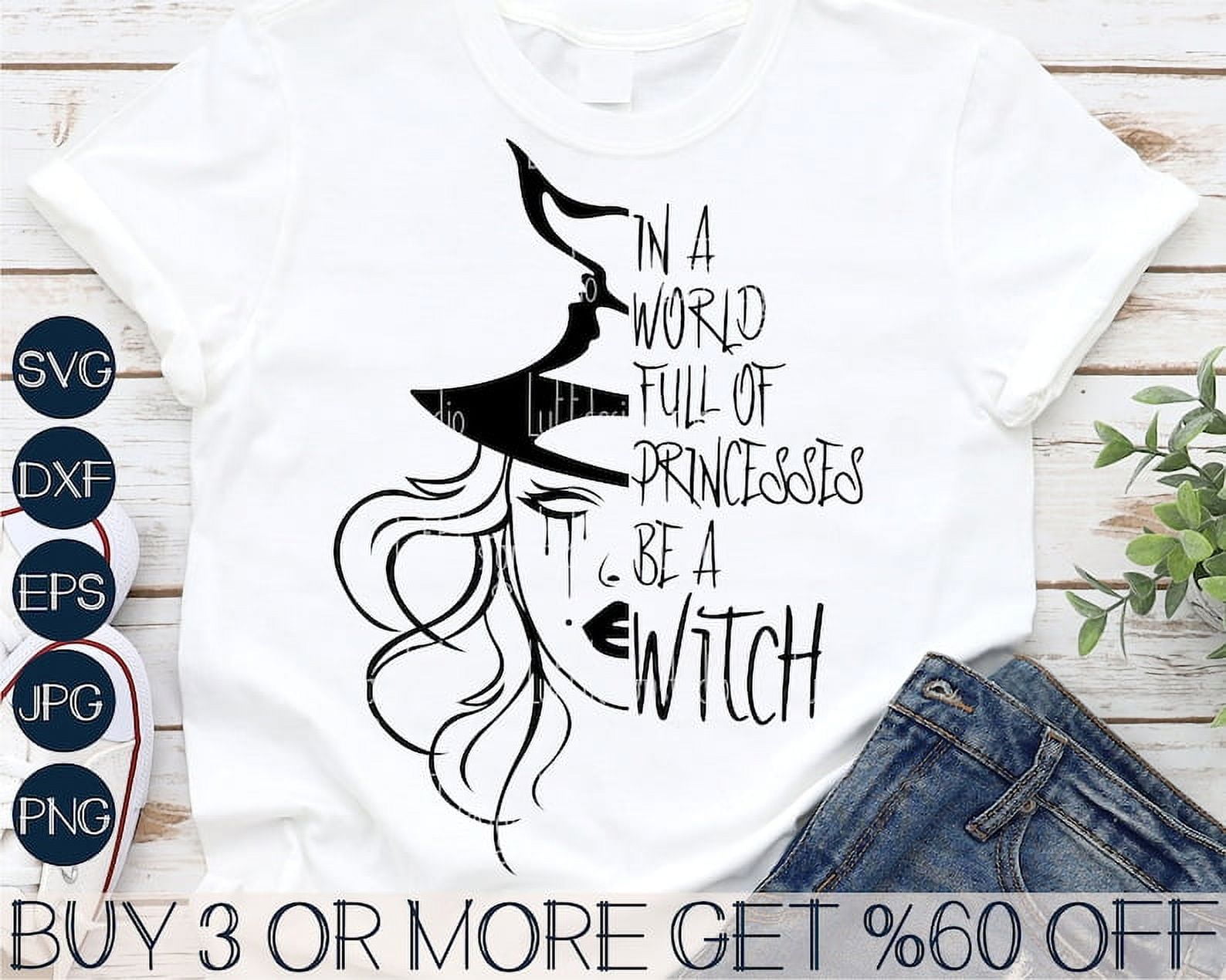 [WHITE] Witch , Witchy , Halloween , In a World Full of Princess Be A
