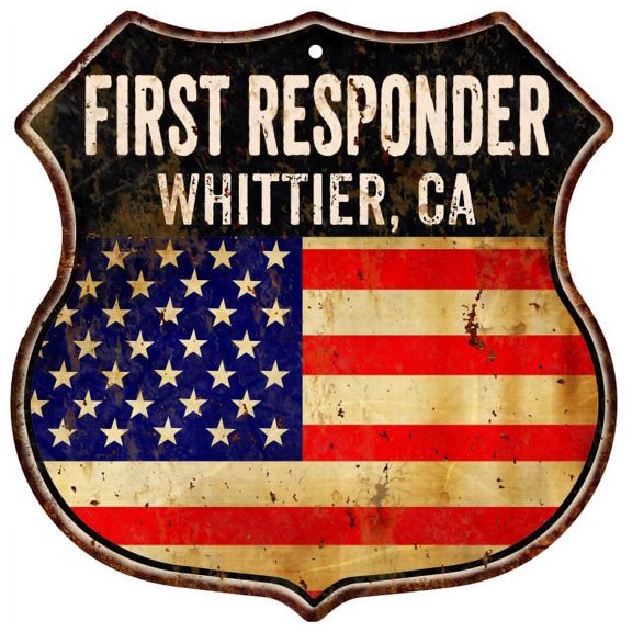 WHITTIER, CA First Responder USA 12x12 Metal Sign Fire Police 211110022360