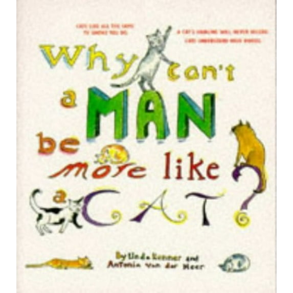 Pre-Owned WHY CAN'T A MAN BE MORE LIKE A CAT Paperback