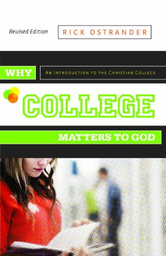 Pre-Owned Why College Matters to God (Paperback) 0891123237 ...