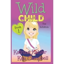 Pre-Owned WILD CHILD - Book 1 - The Initiation (Paperback) 1794518150 9781794518155