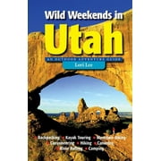 WILD WEEKENDS IN UTAH