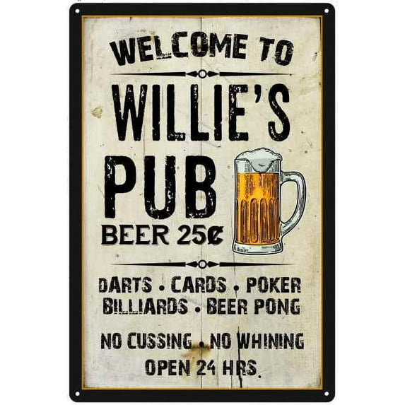 WILLIE'S Pub Sign Vintage Man Cave Bar 8 x 12 Matte Finish Metal 108120028064